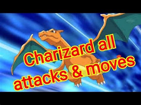chariezard|all the attack of charizard.